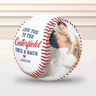 Dad Love You to the Centerfield and Back Photo Baseball