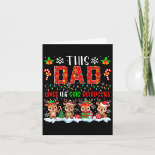 Dad Loves His Cute Reindeers Xmas Group Santa Rein Card