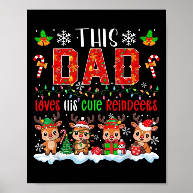 Dad Loves His Cute Reindeers Xmas Group Santa Rein Poster (Front)