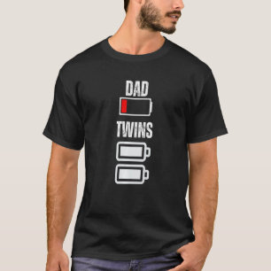 Dad Low battery Twins Full Charge Tired Daddy 3 T-Shirt