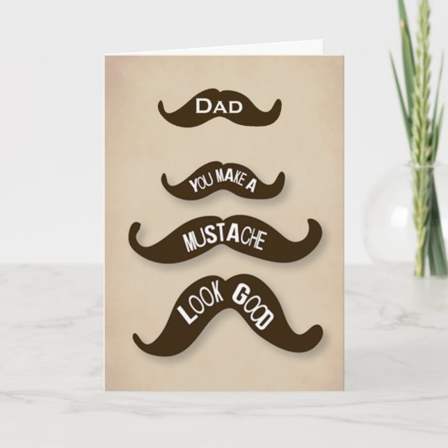 Dad Makes A Moustache Look Good Greeting Cards (Front)