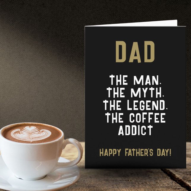 Dad Man Myth Legend Coffee Addict Funny  Card (Creator Uploaded)