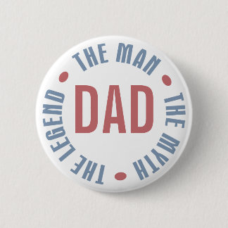 Dad Man Myth Legend Customisable 6 Cm Round Badge