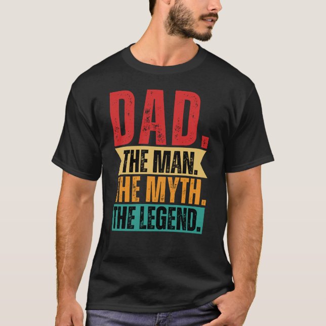 Dad man myth legend funny retro distressed T-Shirt (Front)