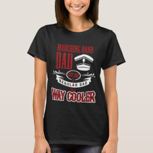 Dad Marching Band Player Orchestra Musician Men T-Shirt