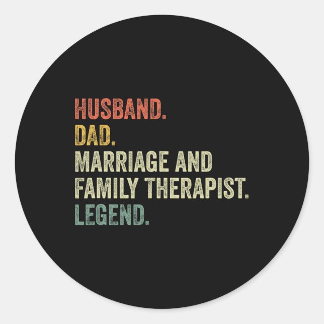 Dad Marriage And Family Therapist Legend Fathers D Classic Round Sticker (Front)