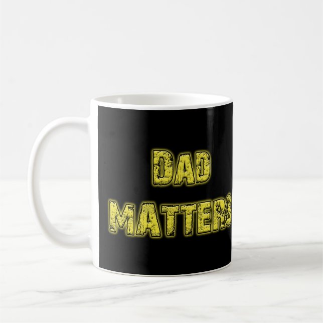 Dad matters! coffee mug (Left)