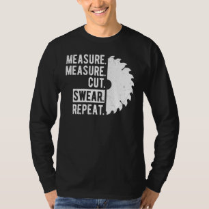 Dad Measure Cut Swear Handyman Father Day T-Shirt