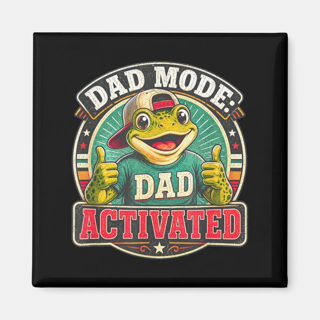 Dad Mode Activated Frog Daddy Funny New Father Magnet (Front)