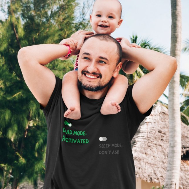 Dad Mode and Sleep Mode T-Shirt (Creator Uploaded)