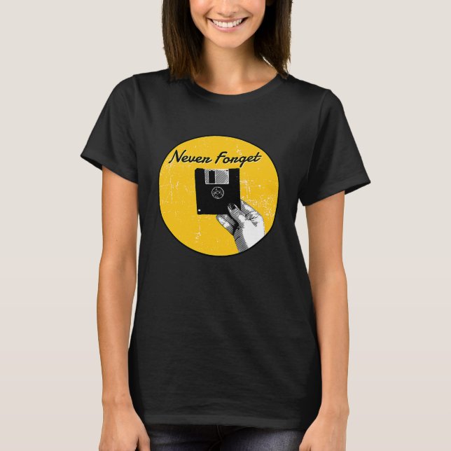 Dad Mom 90s nerd never forget floppy disk T-Shirt (Front)