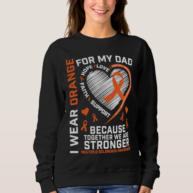Dad MS  Kids Multiple Sclerosis  Dad MS Awareness Sweatshirt (Front)