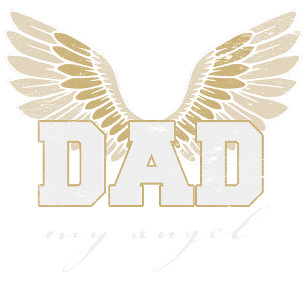 Dad My Angel T-Shirt