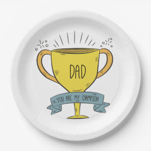 Dad My Champion Father's Day   Paper Plate