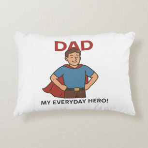 Dad – My Everyday Hero! Super Dad Throw Pillow
