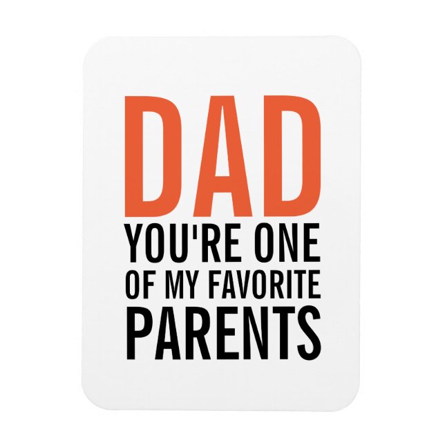 Dad My Favourite Parent Father's Day Magnet (Vertical)
