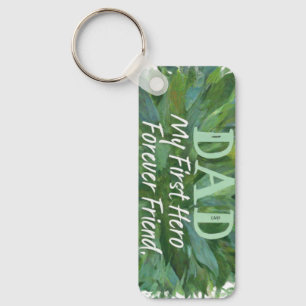 Dad: My First Hero, My Forever Friend Key Ring