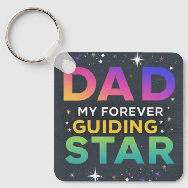 Dad: My Forever Guiding Star Key Ring (Front)