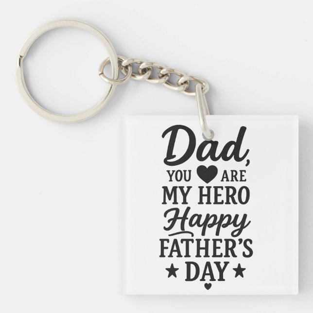 Dad My Hero  Key Ring (Front)