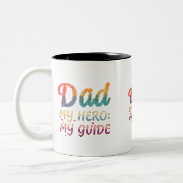 Dad: My Hero, My Guide – Two-Tone Mug (11 oz) (Left)