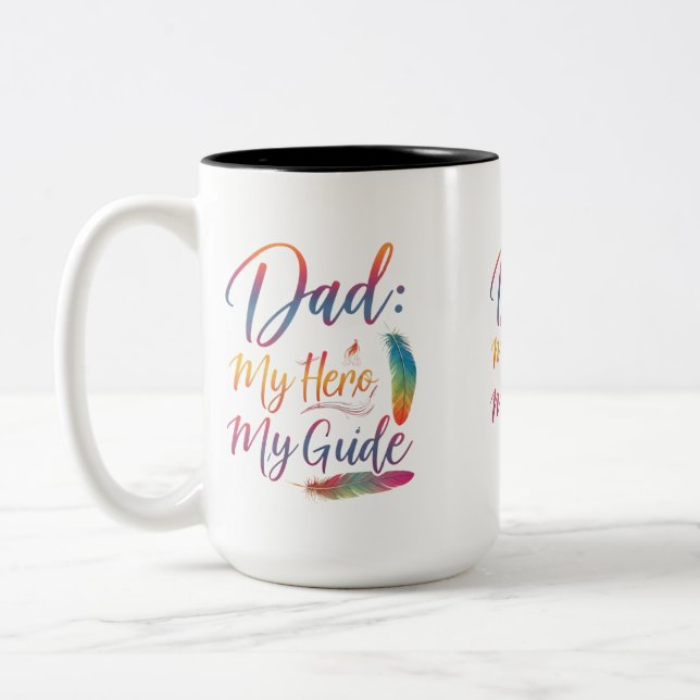 Dad: My Hero, My Guide - Two-Tone Mug (15 oz)   (Left)
