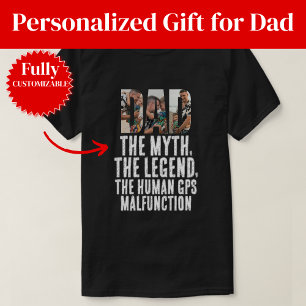 Dad Myth Legend GPS Malfunction T-Shirt