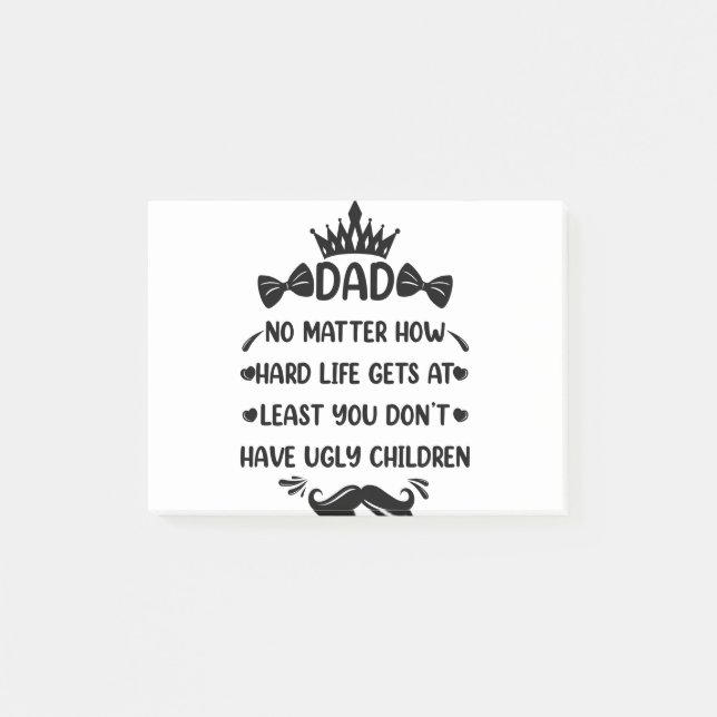 Dad No Matter How Funny Dad Quote Father Jokes Post-it Notes (Front)