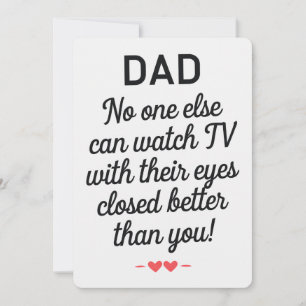 Dad No One Else Can Watch Tv With Their Eyes Close Invitation
