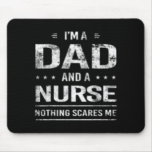 Dad Nurse Nothing es Me Funny Design Mouse Pad