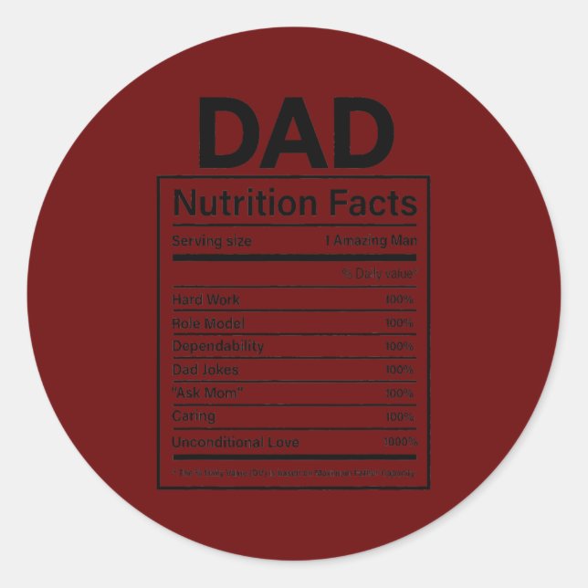 Dad Nutrition Facts Best Dad Ever Fathers Day  Classic Round Sticker (Front)