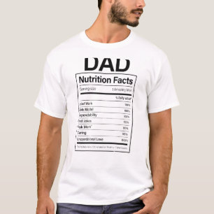 Dad Nutrition Facts On Back Fathers Day T-Shirt