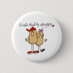 Dad - Nuts About My Daughter T-shirts and Gifts 6 Cm Round Badge