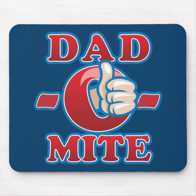 Dad-O-Mite Mouse Pad (Front)