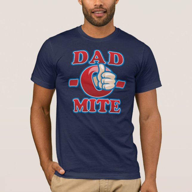 Dad-O-Mite T-Shirt (Front)