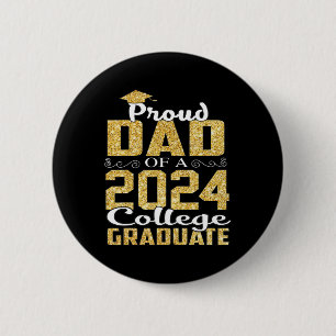 Dad Of 2024 Graduate College Shirt Graduation 6 Cm Round Badge