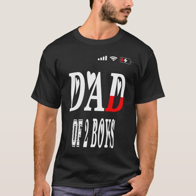 DAD of 2 Boys father or grandpa of 2 kids  13 T-Shirt (Front)
