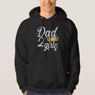 Dad Of 2 Girls Fatheru2019s Day Daddy Father Grap Hoodie