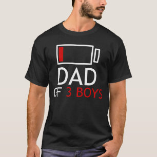 dad of 3 boys T-Shirt