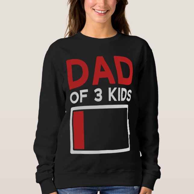 Dad of 3 Kids Father's Day Sweatshirt (Front)