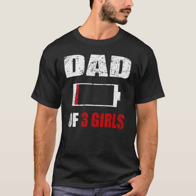 Dad Of 3 Three Girls Low Battery Father's Day Vint T-Shirt (Front)