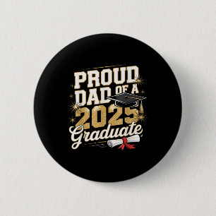 Dad Of A 2025 Graduate Custom Family Support 6 Cm Round Badge