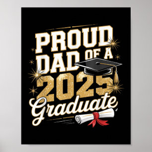 Dad Of A 2025 Graduate Custom Family Support Poster