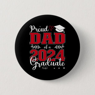 Dad Of A Cl Of 2024 Graduate For Graduation 6 Cm Round Badge
