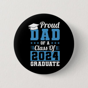 Dad Of A Cl Of 2024 Graduate Graduation Dad Family 6 Cm Round Badge