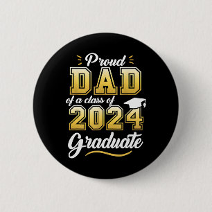 Dad Of A Cl Of 2024 Graduate Senior 24 Graduation 6 Cm Round Badge