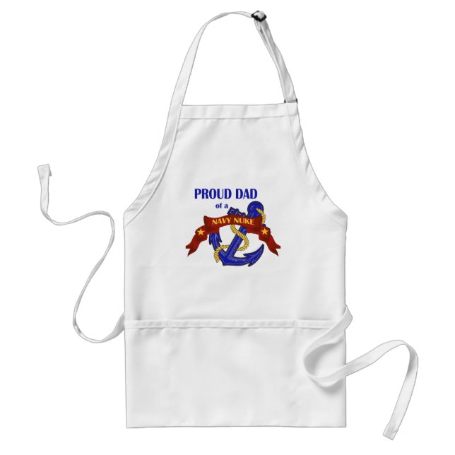 Dad of a Navy Nuke Standard Apron (Front)