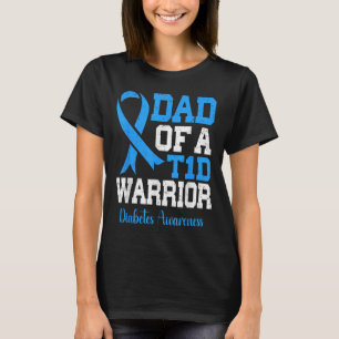 Dad Of A T1d Warrior Diabetes Awareness Blue Ribbo T-Shirt