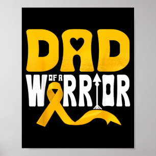Dad Of A Warrior Childhood Cancer Awareness Gold Poster