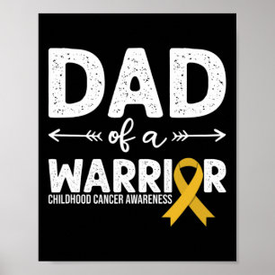 Dad Of A Warrior - Childhood Cancer Awareness  Poster