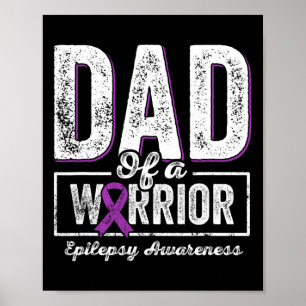 Dad Of A Warrior Epilepsy Dad Purple Ribbon Suppor Poster